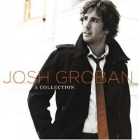 Josh Groban - A Collection (CD 1)