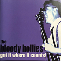 Bloody Hollies - Got It Where It Counts!