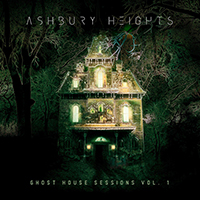 Ashbury Heights - Ghost House Sessions, Vol. 1 (CD1)