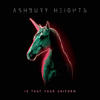 Ashbury Heights - Is That Your Uniform