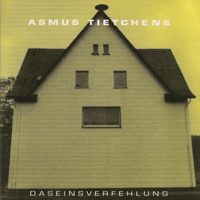 Asmus Tietchens - Daseinsverfehlung