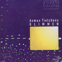 Asmus Tietchens - Glimmen