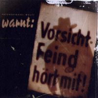 Patenbrigade: Wolff - Feind Hoert Mit! (4-Track DJ-Promo)