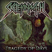 Skeletonwitch - Tragedy of Days