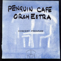 Penguin Cafe Orchestra - Concert Program (CD 1)