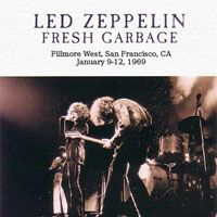 Led Zeppelin - 1969.01.09-12 - Fresh Garbage - Fillmore West, San Francisco, CA, USA (CD 1)