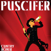 Puscifer - Cuntry Boner (Single)