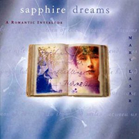 Mars Lasar - Sapphire Dreams (A Romantic Interlude)