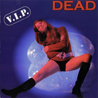 Dead (DEU) - V.I.P.