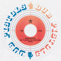 Dub Pistols - Back To Daylight (Single)