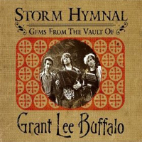 Grant Lee Buffalo - Storm Hymnial (CD 1)