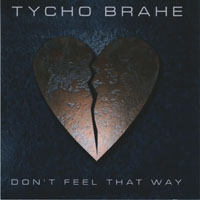 Tycho Brahe (AUS) - Don't Feel That Way
