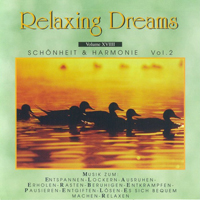 Relaxing Dreams - Vol. XVIIII - Schonheit & Harmonie Vol. 2