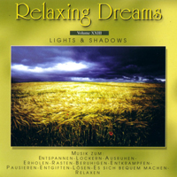 Relaxing Dreams - Vol. XXIII - Lights & Shadows
