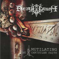 Deathcrush (MEX) - Mutilating The Christian Faith
