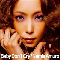 Namie Amuro - Baby Don't Cry