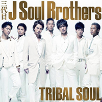 J Soul Brothers - Tribal Soul