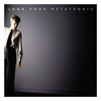 John Foxx - Metatronic