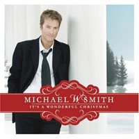 Michael W. Smith - It's A Wonderful Christmas