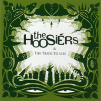 The Hoosiers - The Trick To Life (Green)