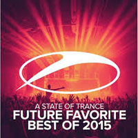 Armin van Buuren - A State of Trance: Future Favorite - Best of 2015 (CD 2)