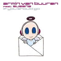 Armin van Buuren - If You Should Go (Remixes) [EP]