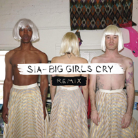 Sia - Big Girls Cry (Remixes) (EP)