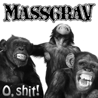 Massgrav - O, Shit! - We're Yacopsae...And You Suck! (Split)