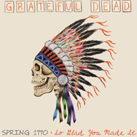 Grateful Dead - Spring 1990: So Glad You Made It (CD 2)