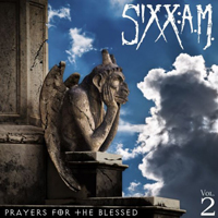 Sixx: A.M - Prayers For The Blessed (Vol. 2)