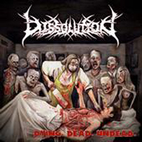 Dissolution (CAN) - Dying. Dead. Undead.