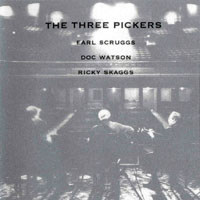 Doc Watson - The Three Pickers (With Earl Scruggs And Ricky Skaggs)