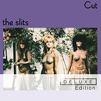 Slits - Cut (2009 Deluxe Edition, Remastered) (CD 1)