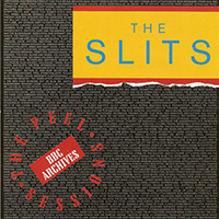 Slits - Double Peel Sessions (1991 reissue as The Peel Sessions)