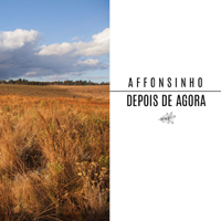 Affonsinho - Depois De Agora