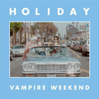 Vampire Weekend - Holiday (Single)