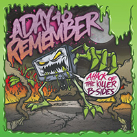 Day To Remember - Attack Of The Killer B-Sides (EP)