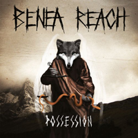 Benea Reach - Possession