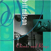Bill Nelson - Chimes And Rings
