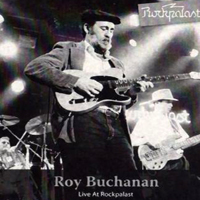 Roy Buchanan - Live At Rockpalast 1985 [DVD Version]