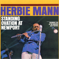 Herbie Mann - Standing Ovation At Newport