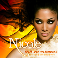 Nicole Scherzinger - Don't Hold Your Breath (The Remixes)