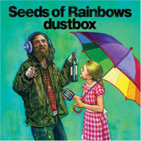 Dustbox - Seeds Of Rainbows