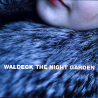 Waldeck - Night Garden