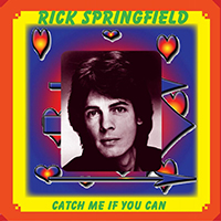 Rick Springfield - Catch Me If You Can
