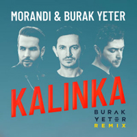 Morandi - Kalinka (Burak Yeter Remix) [Single]