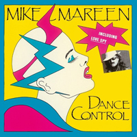 Mike Mareen - Dance Control (Limited Edition Reissue)