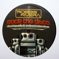 Robbie Rivera - Rock The Disco (David Guetta - Laptop Remix)