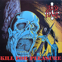 Blood Feast - Kill For Pleasure