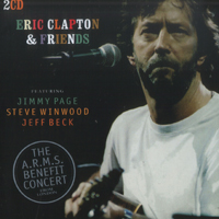 Eric Clapton - Eric Clapton & Friends - The A.R.M.S. Benefit Concert (CD 1)